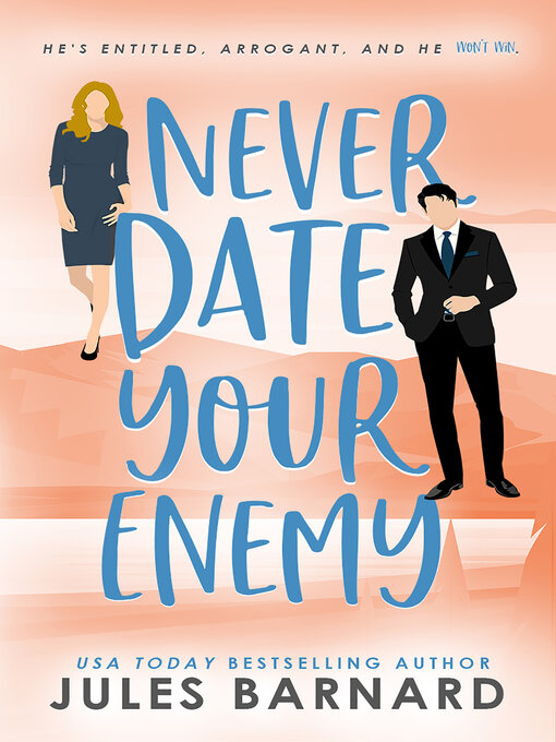 Title details for Never Date Your Enemy by Jules Barnard - Available